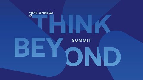 Think Beyond Summit 2026 Visual "3RD ANNUAL THINK BEYOND SUMMIT"