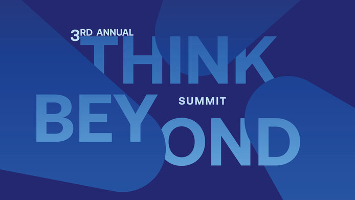 Think Beyond Summit 2026 Visual "3RD ANNUAL THINK BEYOND SUMMIT"