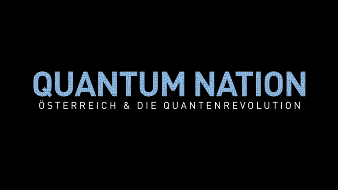 „QUANTUM NATION ÖSTERREICH & DIE QUANTENREVOLUTION“ Schriftzug auf schwarzem Hintergrund